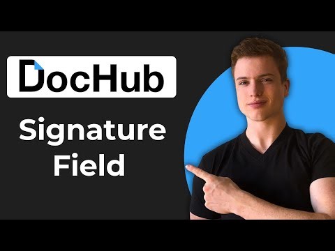 How To Put A Signature Field On DocHub (2026 Guide)
