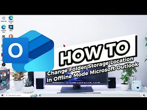How To Change Folder Storage Location In Offline Mode Microsoft Outlook On Computer