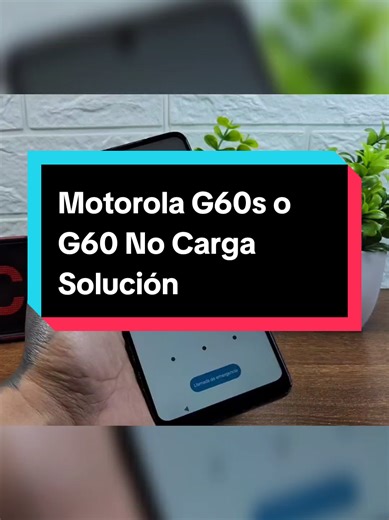 Solución Cuando Mi Motorola G60s o G60 No Carga