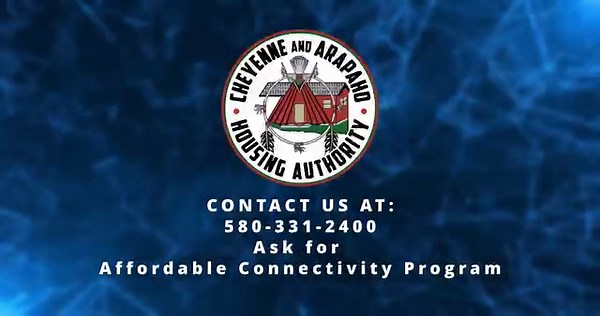 Affordable Connectivity Program PSA Your Home Your Internet Funded by the FCC consumer and governmental affairs bureau. | Cheyenne & Arapaho Productions