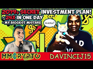 Davincij15 💥 "MY 2019s CRYPTO INVESTMENT PLAN" | 24x BITCOIN IN ONE DAY!