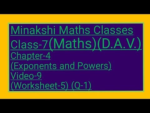 DAV/Class-7(Maths)/ Chapter-4(Exponents and Powers)/Video-9/ Worksheet-5(Q-1)