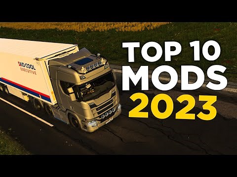 TOP 10 ETS2 MODS - 2023