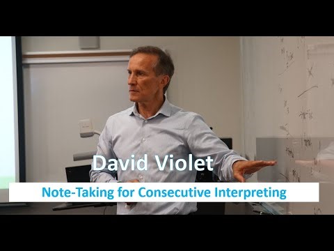 Note-Taking for Consecutive Interpreting - David Violet on crucial techniques: chunking, links, etc