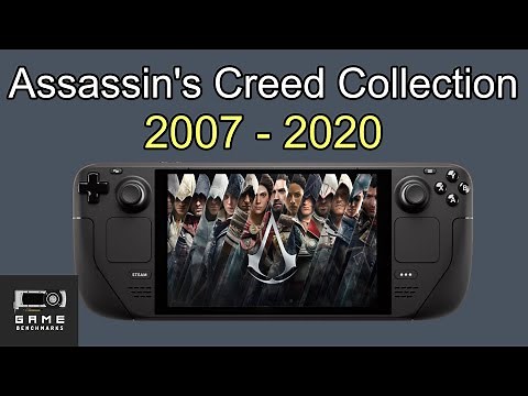 The Entire Assassin's Creed Franchise On The STEAM DECK (Mainline) 800P