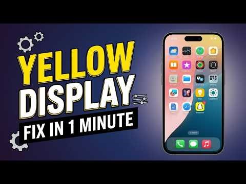 🌈 How To Fix Yellow Tint On iPhone Display | 📱 Remove Yellow Screen Tint Easily
