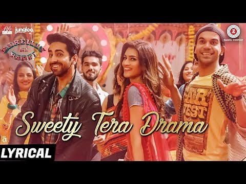Sweety Tera Drama - Lyrical | Bareilly Ki Barfi | Kriti, Ayushmann & Rajkummar | Tanishk B