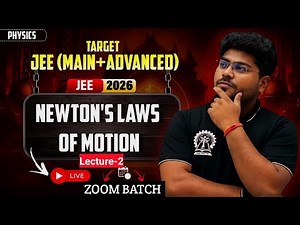 NLM L-2 (ZOOM BATCH) | Class 11 Physics for IIT JEE (Main + Advanced) | Full Lecture