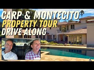 Exploring Carpinteria To Montecito: From Home Renovations To Luxury Mansions!