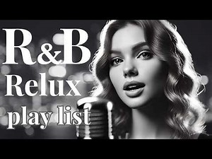 Best R&B Playlist 💜 Smooth & Chill R&B Songs for Relax & Love
