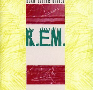 R.E.M. - Dead Letter Office