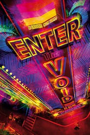 Enter the Void (2009) Online Subtitrat in Romana - DivX Filme Online