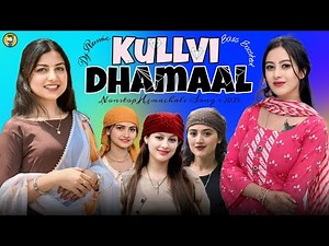 Latest Kullvi Dhamaal - Pahari Song Non stop Dj Remix - (Bass Boosted) Himachali Nonstop Song 2025