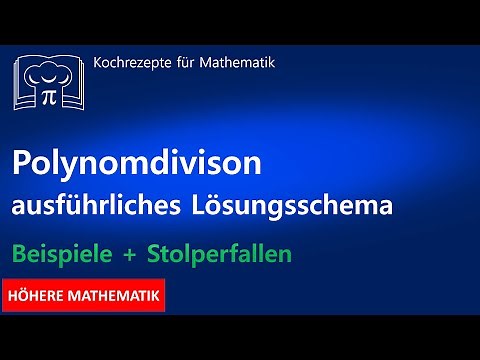 Polynomdivision - einfach erklärt, Beispiele und Stolperfallen