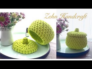 Crochet a basket with cover 带盖收纳篮钩织教程