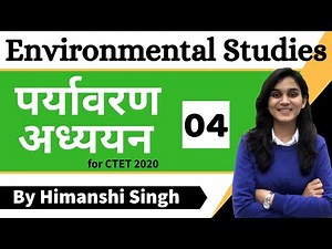 Target CTET-2020 | Environmental Studies (EVS) by Himanshi Singh | Class-04