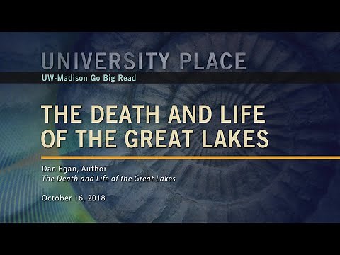The Death and Life of the Great Lakes | University Place