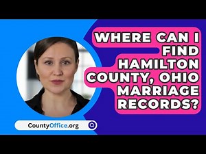 Where Can I Find Hamilton County, Ohio Marriage Records? - CountyOffice.org
