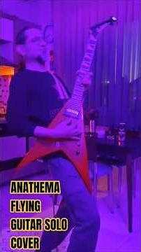 Anathema - Flying - Guitar Solo Cover