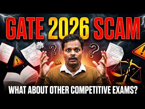 GATE 2026 SCAM | WHAT ABOUT OTHER COMPETETIVE EXAMS
