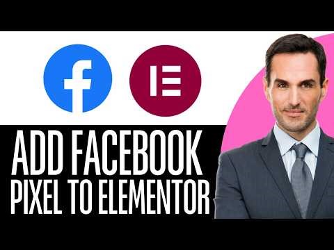 How to Add Facebook Pixel to Elementor (Full Guide) – (2026) Step-by-Step