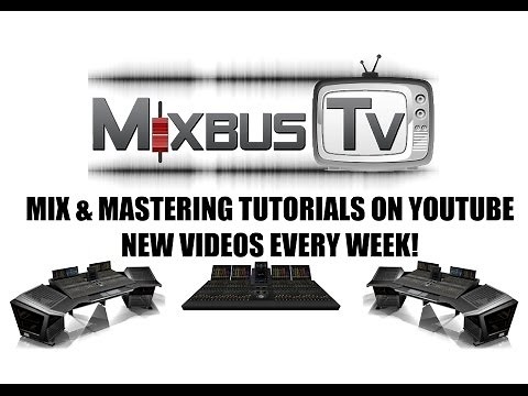 MIXBUS TV TRAILER - MIXING AND MASTERING TUTORIALS ON YOUTUBE