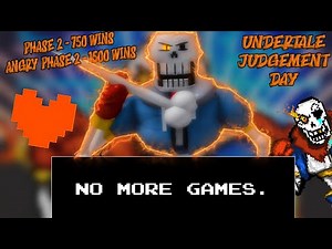 Disbelief Papyrus Phase 2 + Angry Phase 2 Showcase [750 and 1500 Wins] | Undertale Judgement Day |