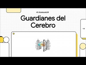 Cap 5 Guardianes del cerebro | Neurociencia