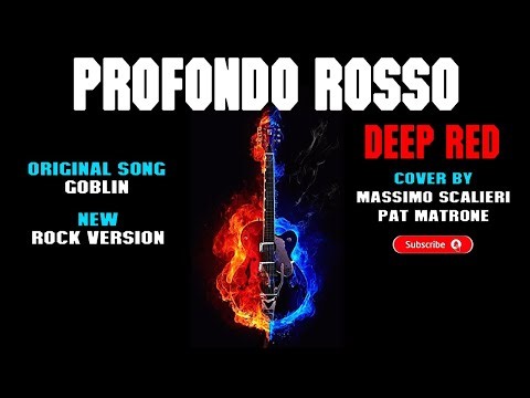 Goblin - Profondo Rosso / Deep Red - New Rock Version (Cover By Massimo Scalieri & Pat Matrone)