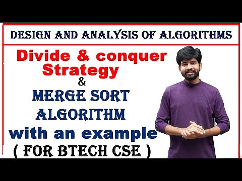 Divide and conquer strategy || general method || merge sort with an example and algorithm || DAA