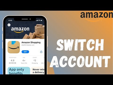 How to Switch Account on Amazon App