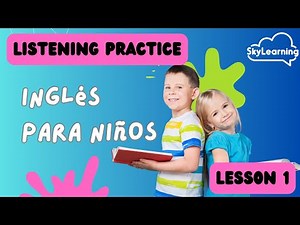 Curso de Inglés Básico Para Niños | Lección 1 | Listening Practice