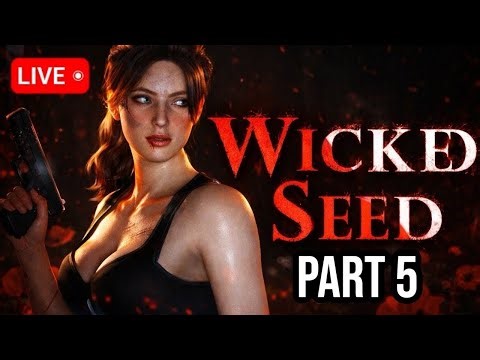 Wicked Seed - Full Game Playthrough Walkthrough (Part 4) StreamGod