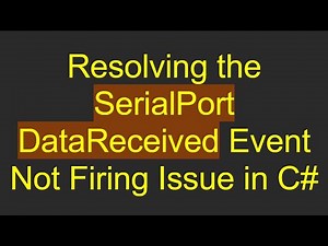 Resolving the SerialPort DataReceived Event Not Firing Issue in C#