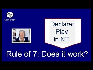 Rule of 7: Does it work? Declarer Play in No Trumps