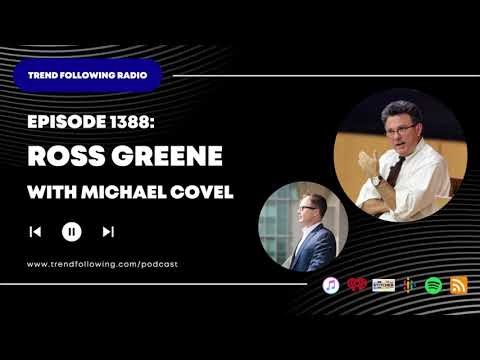 Ep. 1388: Ross Greene Interview with Michael Covel on Trend Following Radio
