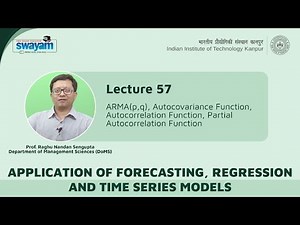 Lecture 57: ARMA(p,q), Auto covariance Function, Autocorrelation function,