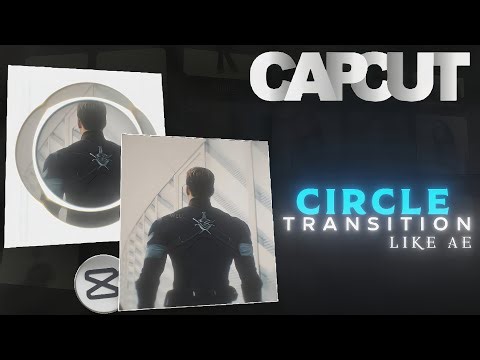 ✨️CapCut AE-STYLE Circle Transition Tutorial!🔥