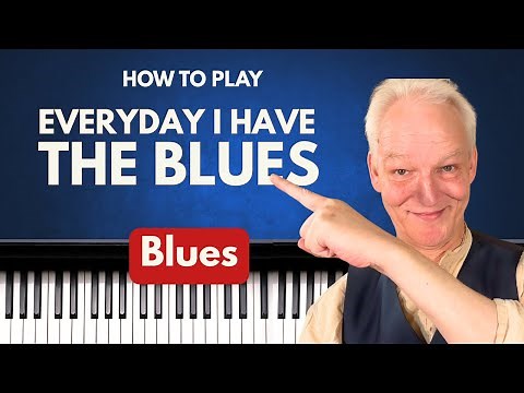 Everyday I Have The Blues, Piano Tutorial