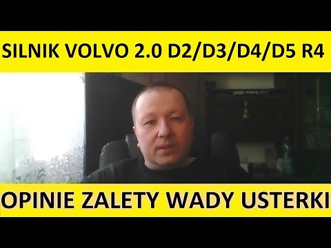 Silnik Volvo 2.0 D2/D3/D4/D5 16V D4204T R4 opinie, zalety, wady, usterki, spalanie, rozrząd, olej.