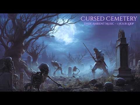 Cursed Cemetery – Dark Ambient Music | Haunted Graveyard | 1 Hour Loop
