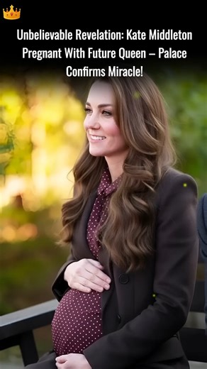 Unbelievable Revelation: Kate Middleton Pregnant With Future Queen – Palace Confirms Miracle! #katemiddleton #royal | Royal Stories
