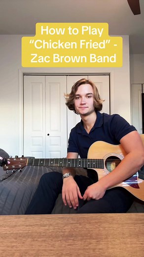 How to Play “Chicken Fried” 🎸 #zacbrownband #guitartok #beginnerguitar #acousticcover #musiciansoftiktok #chickenfried #fyp #foryou