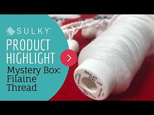 Mystery Box: Filaine Thread