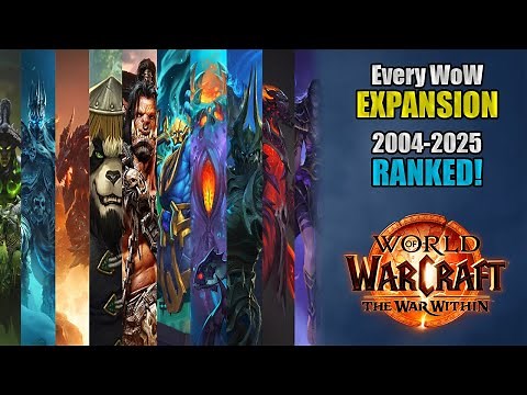 Ranking Every WoW Expansion in 2025 – From Vanilla to The War Within