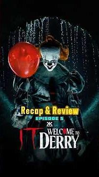 IT: Welcome to Derry Episode 5 Review | Pennywise RETURNS