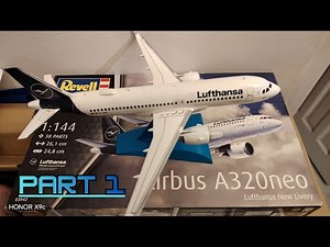 UNBOXING | Airbus A320neo | Lufthansa New Livery | 1:144 Revell Model Kit (PART 1)