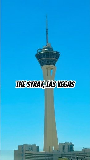 Las Vegas’ Tallest Tower | The Strat (Formerly Stratosphere)