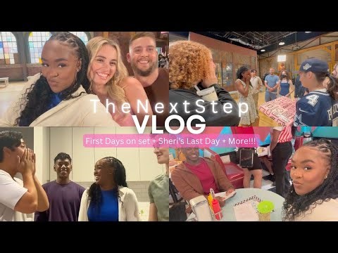 The Next Step Season 10 Vlog #2 | First Days on set + Sheri's Last Day + More!