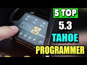 Best Programmer for 5.3 Tahoe